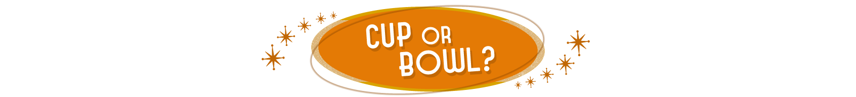 title text Cup or Bowl lunch soups